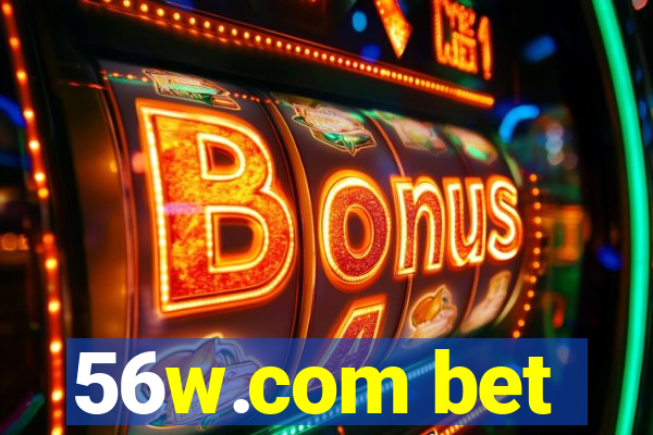 56w.com bet